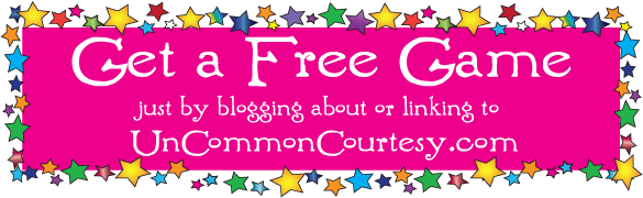 Get a Free 10 Card Game by Blogging or Linking to UnCommonCourtesy!